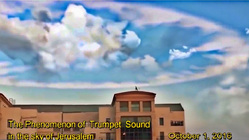 1 октября 2016 года в Иерусалиме очевидцы услышали странные трубные звуки и наблюдали в небе идеальный круг из облаков