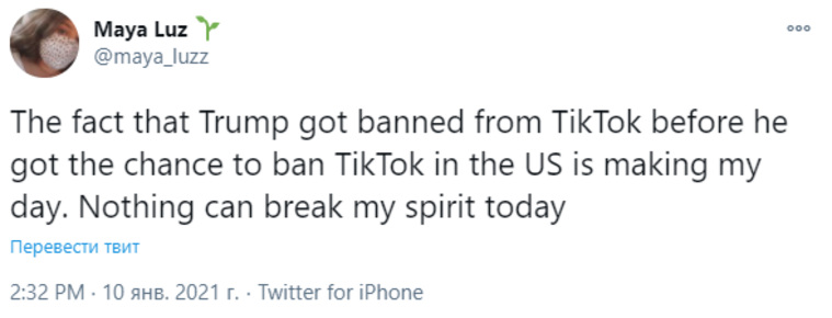 Перевод: «Тот факт, что Трампа забанили в TikTok до того, как у него появилась возможность забанить TikTok в США, делает меня счастливым. Сегодня ничто не может сломить мой дух»